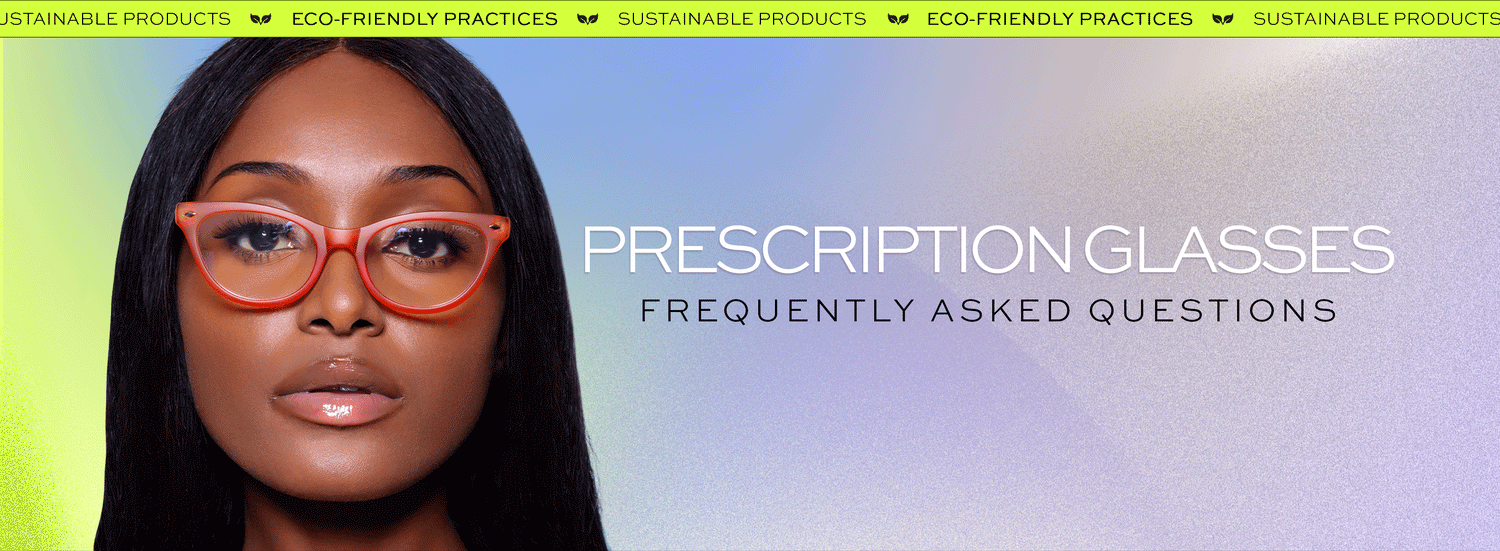 PRESCRIPTION GLASSES FAQ TopFoxx